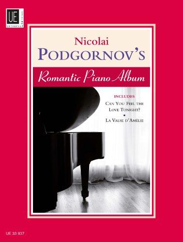 Nicolai Podgornov's Romantic Piano Album, für Klavier: Includes: Can you feel the Love Tonight,  La Valse d'Amélie (Filmmusik)