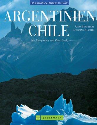 Argentinien. Chile. Mit Patagonien und Feuerland