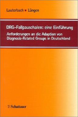 DRG-Fallpauschalen, eine Einführung