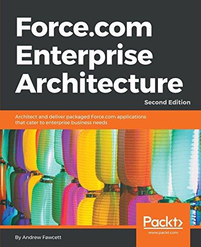 Force.com Enterprise Architecture - Second Edition (English Edition)