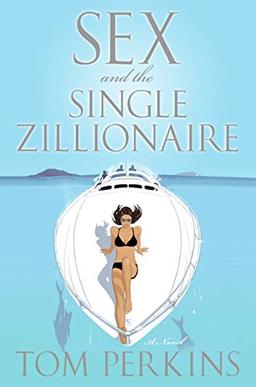 Sex and the Single Zillionaire