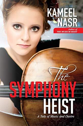 The Symphony Heist: A Tale of Music and Desire (Lieutenant Lowell Mystery, Band 2)