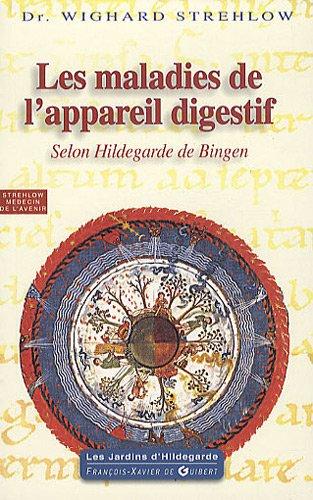 Les maladies de l'appareil digestif selon Hildegarde de Bingen