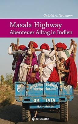 Masala Highway: Abenteuer Alltag in Indien