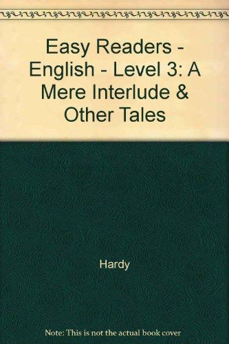 Easy Readers - English - Level 3: A Mere Interlude & Other Tales