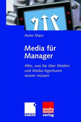 Media für Manager: Alles, was Sie über Medien und Media-Agenturen wissen müssen