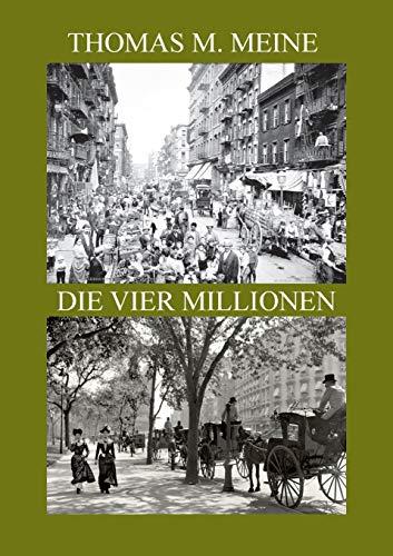 Die vier Millionen: THE FOUR MILLION