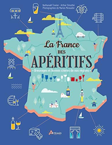 La France des apéritifs : breuvages et bonnes chères de nos régions