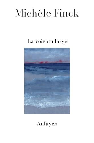 La voie du large