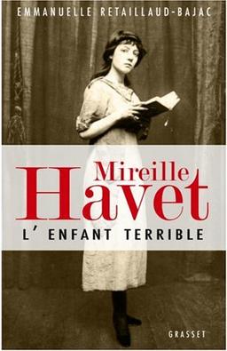 Mireille Havet : l'enfant terrible