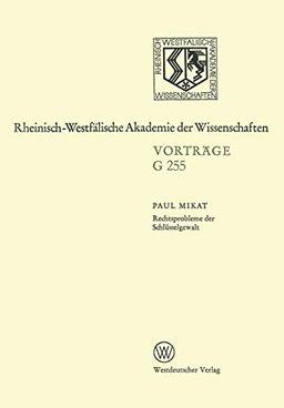 Rechtsprobleme der Schlüsselgewalt: 229. Sitzung am 15. März 1978 in Düsseldorf (Rheinisch-Westfälische Akademie der Wissenschaften) (German Edition) ... Akademie der Wissenschaften, 255, Band 255)