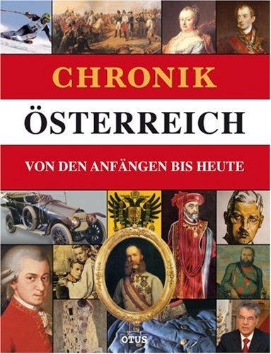 Chronik Österreich: Von den Anfängen bis Heute