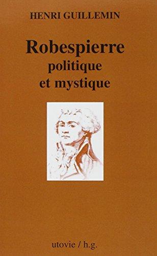 Robespierre, politique et mystique