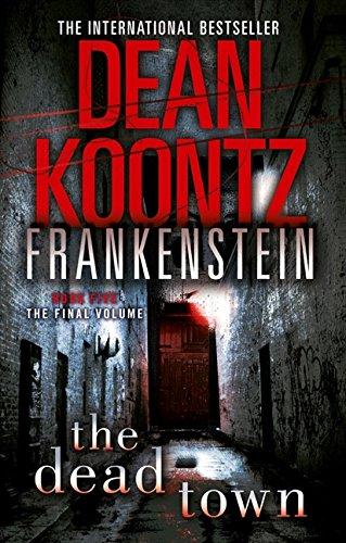 The Dead Town (Dean Koontz's Frankenstein, Band 5)