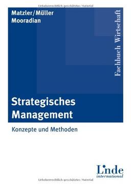 Strategisches Management: Konzepte und Methoden