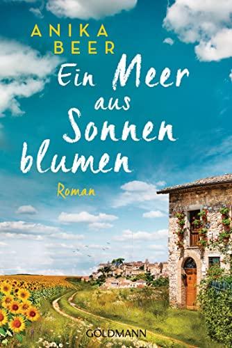 Ein Meer aus Sonnenblumen: Roman