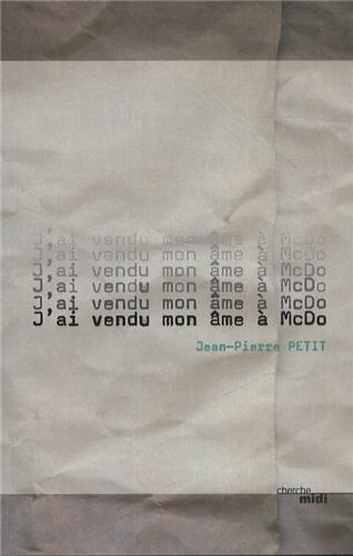 J'ai vendu mon âme à McDo