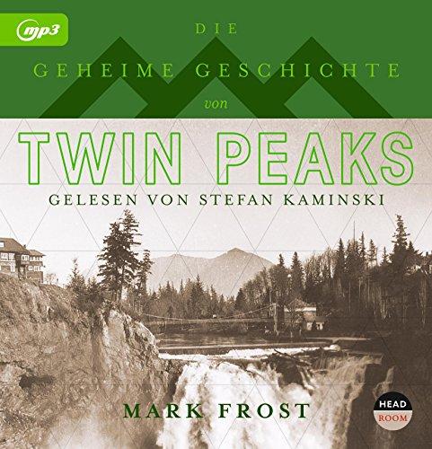 Twin Peaks - Die geheime Geschichte (2 mp3)