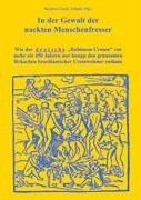 In der Gewalt der nackten Menschenfresser: Wie der deutsche "Robinson Crusoe" vor mehr als 450 Jahren nur knapp den grausamen Bräuchen brasilianischen Ureinwohnern entkam