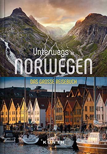 Unterwegs in Norwegen: Das große Reisebuch (KUNTH Unterwegs in ... / Das grosse Reisebuch)