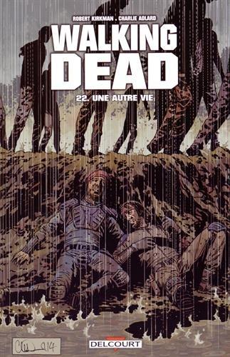 Walking dead. Vol. 22. Une autre vie