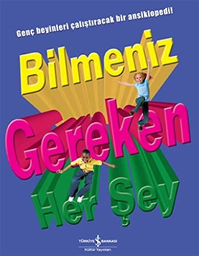 BİLMENİZ GEREKEN HER ŞEY