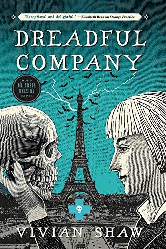 Dreadful Company (A Dr. Greta Helsing Novel, Band 2)