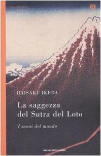 La saggezza del sutra del loto. I suoni del mondo (Oscar spiritualità)