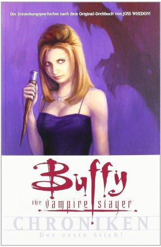 Buffy Chroniken, Band 1: Der erste Stich