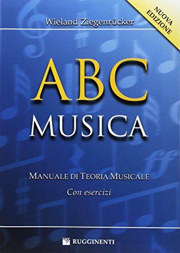 ABC Musica: Manuale Di Teoria Musicale Con Esercizi