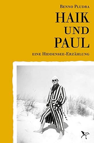 Haik und Paul: Eine Hiddensee-Erzählung