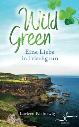 WildGreen: Eine Liebe in Irischgrün