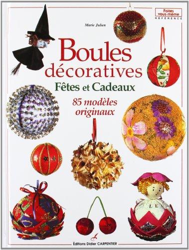 Boules décoratives : fêtes et cadeaux