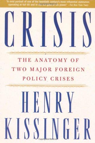 Crisis: The Anatomy of Two Major Foreign Policy Crises