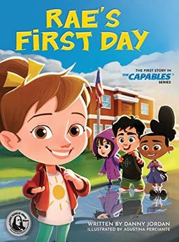 Rae's First Day: The First Story in The Capables Series