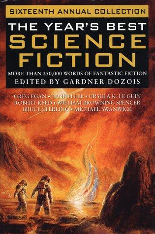 The Year's Best Science Fiction: Sixteenth Annual Collection