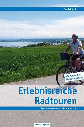 Erlebnisreiche Radtouren am Bodensee: Der See und sein Hinterland