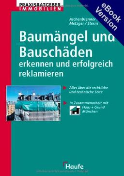 Baumängel und Bauschäden erkennen und erfolgreich reklamieren, m. CD-ROM