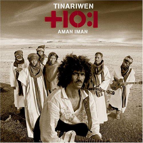 Tinariwen/ Aman Iman