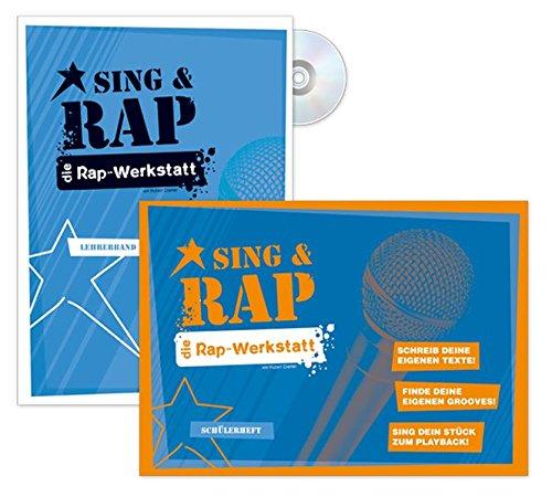 Sing & Rap Die Rap-Werkstatt: Media-Paket (Schülerheft / Lehrerband / CD)