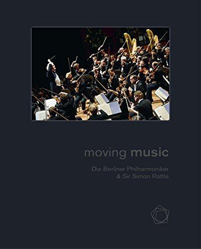 MOVING MUSIC: Die Berliner Philharmoniker & Sir Simon Rattle