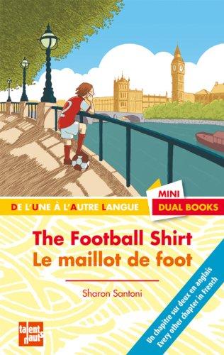 Le maillot de foot. The football shirt