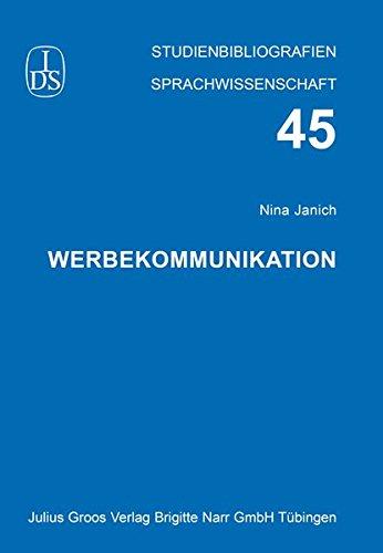 Werbekommunikation (Studienbibliographien Sprachwissenschaft)