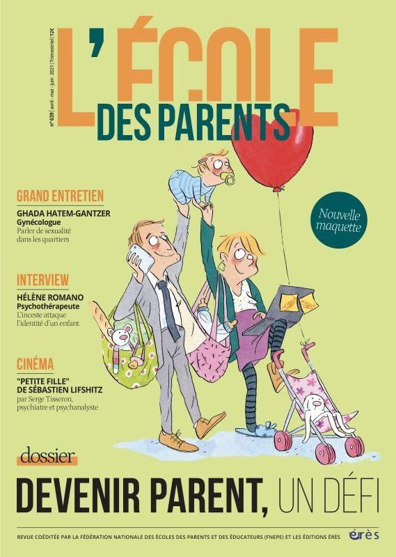 L'Ecole des parents, n° 639. Devenir parent, un défi