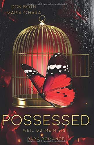 Possessed: Weil du mein bist (Obsessed, Band 2)