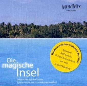 Die magische Insel. CD: Mindmix CD-Edition