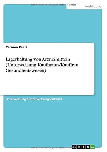 Lagerhaltung von Arzneimitteln (Unterweisung Kaufmann/Kauffrau Gesundheitswesen)