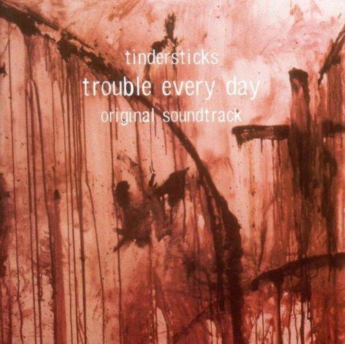 Trouble Every Day (Original Soundtrack)