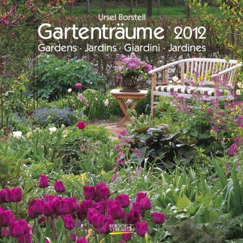 Gartenträume 2012. Broschürenkalender