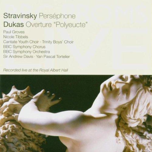 I.Strawinsky, Persephone; P. Dukas, Ouverture Polyeucte